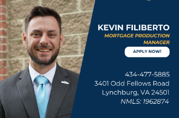 Kevin Filiberto 
Mortgage Production Manager
Click for Mortgage Loan Application
434-477-5885